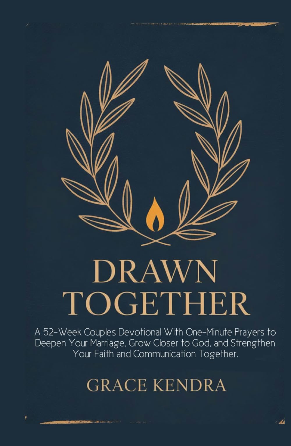 DRAWN TOGETHER: A 52-Week Couples Devotional With One-Minute Prayers to Deepen Your Marriage, Grow Closer to God, and Strengthen Your Faith and Communication Together