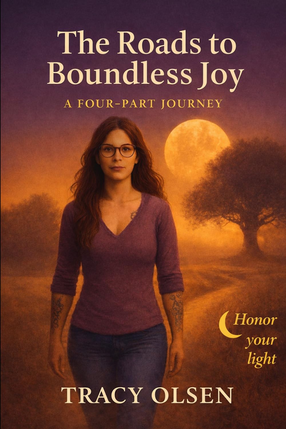 The Roads to Boundless Joy: A Four-Part Journey (The Boundless Joy Chronicles)