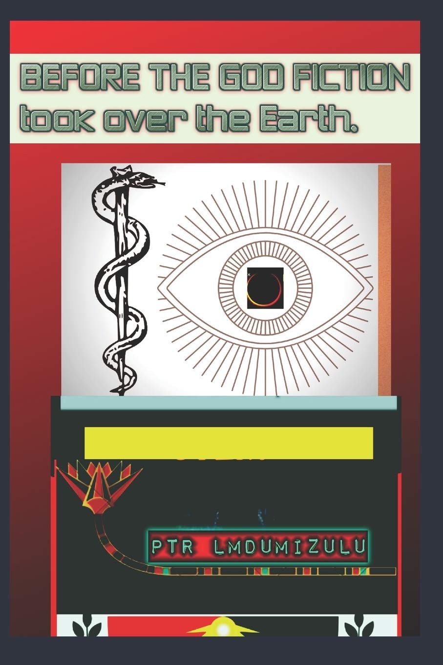 Before the God Fiction: took over the Earth.