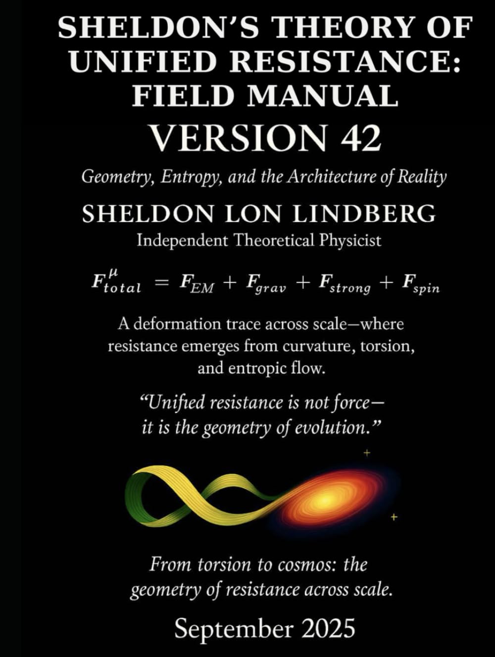 Sheldon's Theory of Unified Resistance (Field Manual): Unified Physics Model