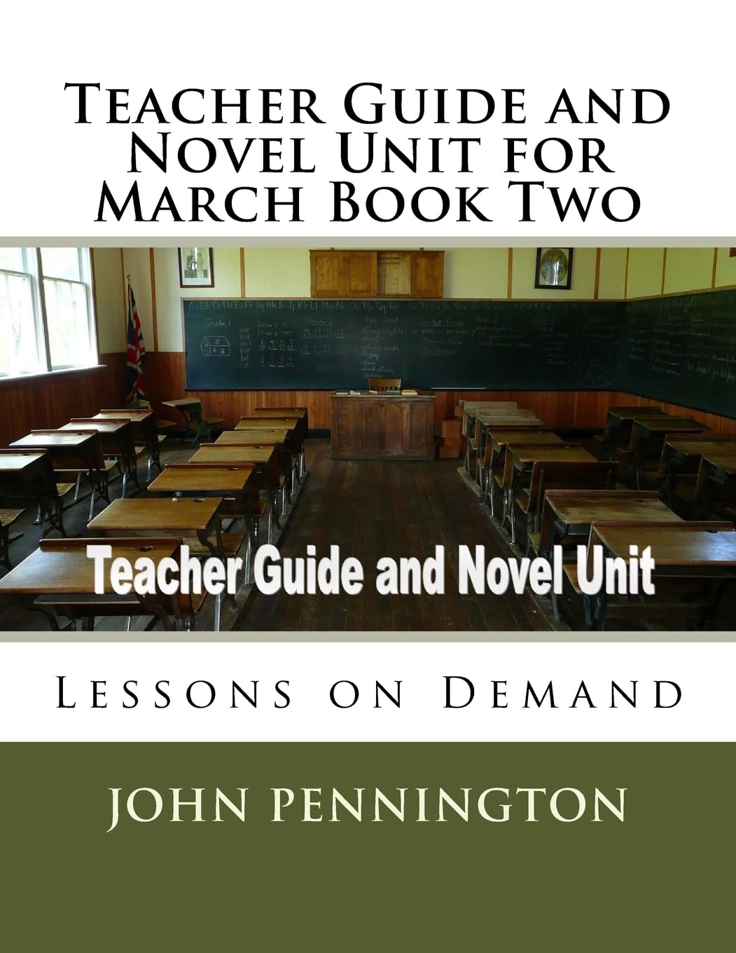 Teacher Guide and Novel Unit for March Book Two: Lessons on Demand