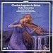 De Beriot: Violin Concertos 2, 4 & 7