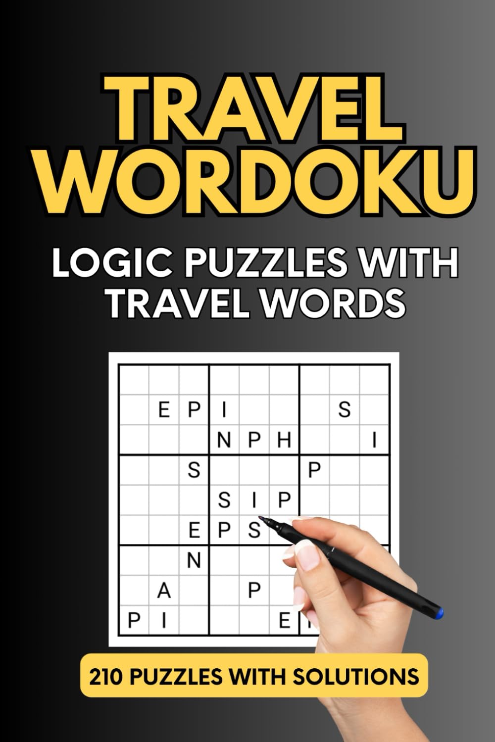 Travel Wordoku Puzzle Book: 120 Word-Based Logic Puzzles with Solutions: A Compact 6×9 Collection of Letter-Based Sudoku-Style Challenges Using Travel-Inspired Words