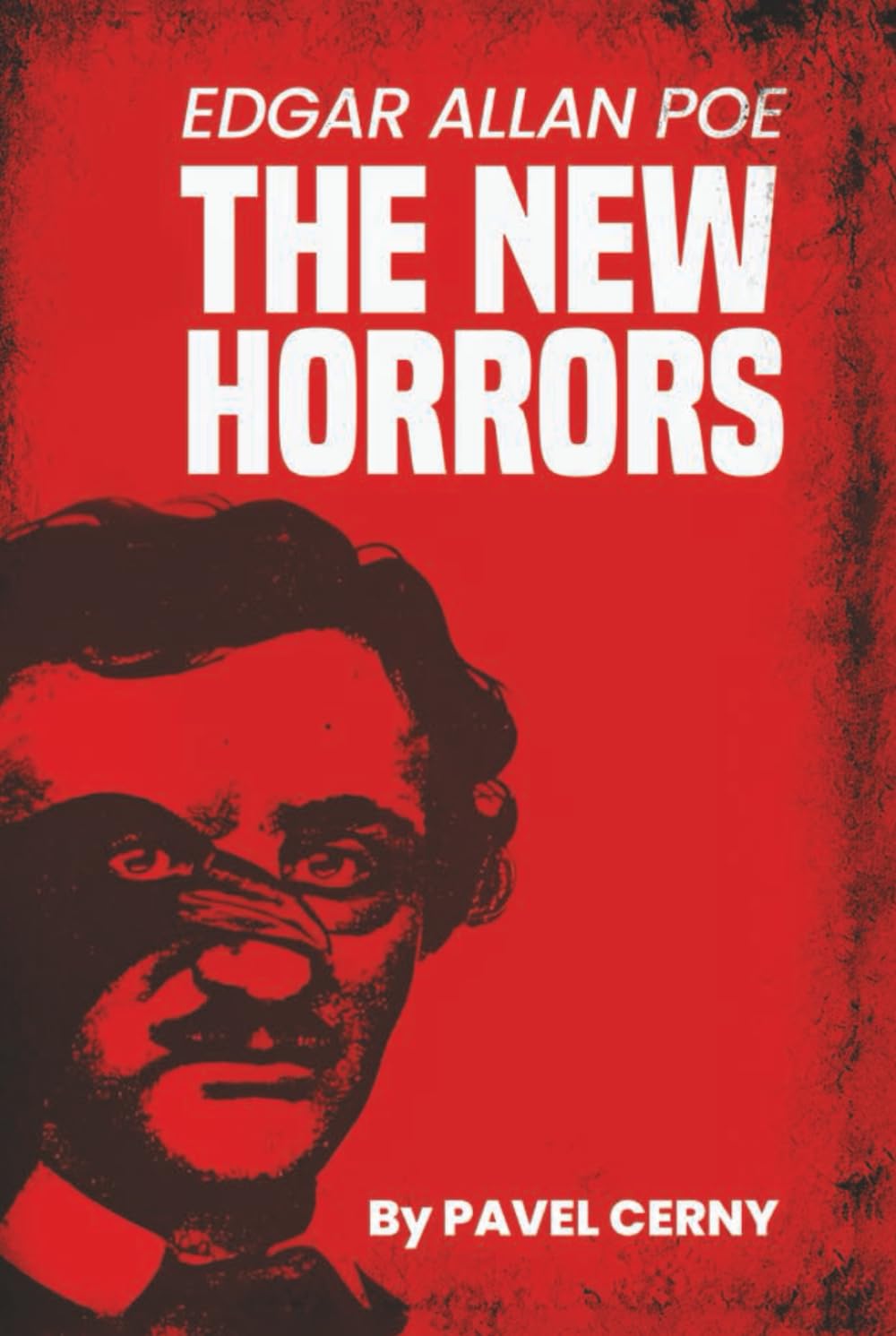THE NEW HORRORS: Edgar Allan Poe