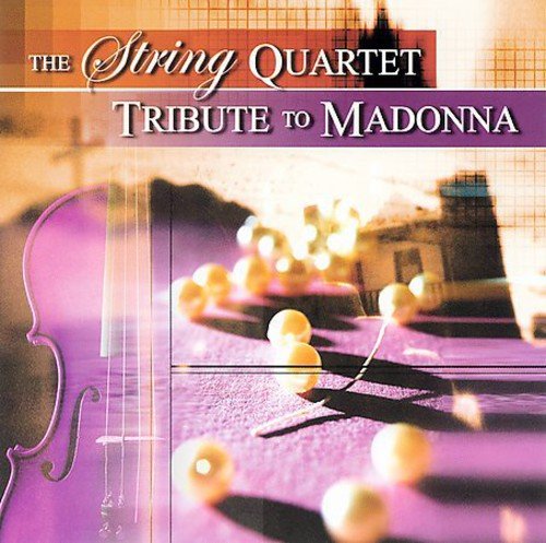 The String Quartet Tribute To Madonna