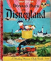 Walt Disney's Donald Duck in Disneyland (A Mickey Mouse Club Book) B078ZMWS9H Book Cover