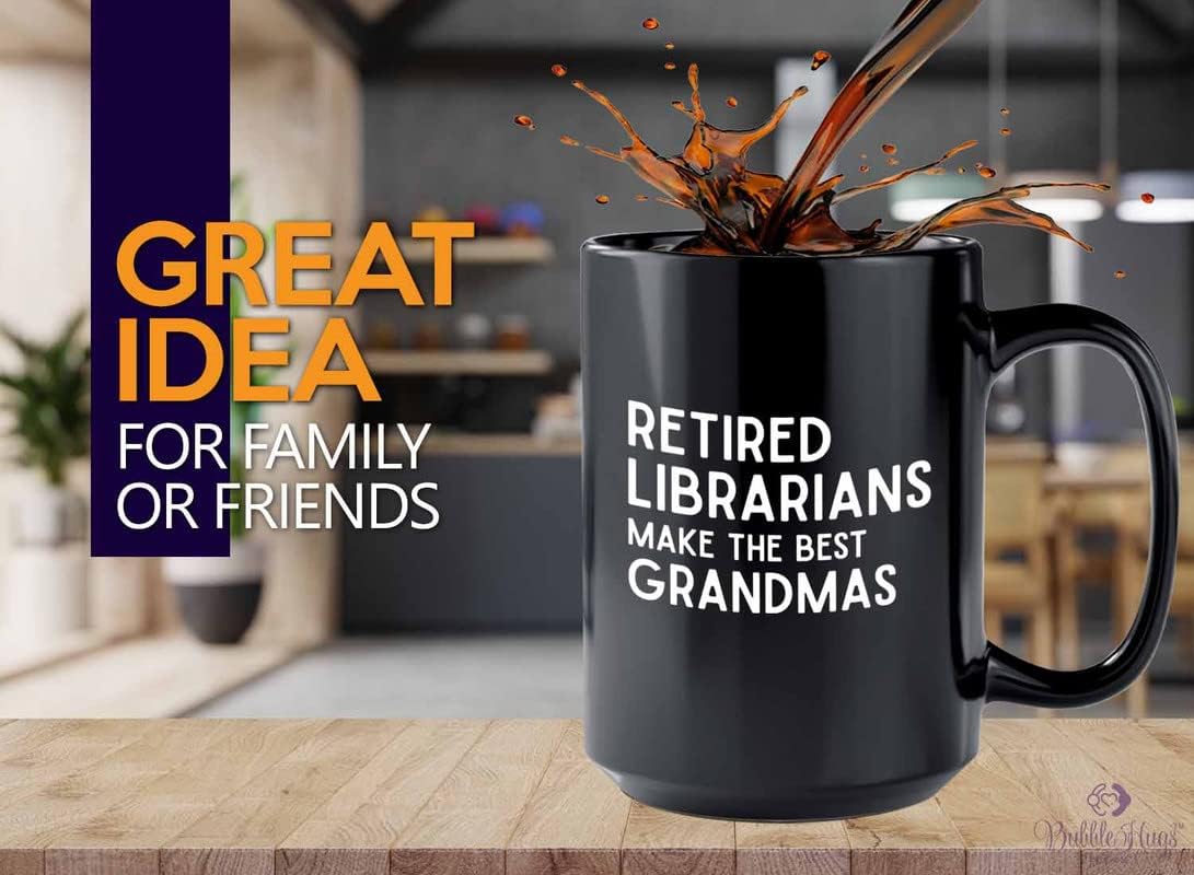 Bubble Hugs Librarian Coffee Mug 15oz Black - Retired Librarian Grandmas B - Librarian Appreciation Retirement Bookish Writer Reader Book Lover Bookworm