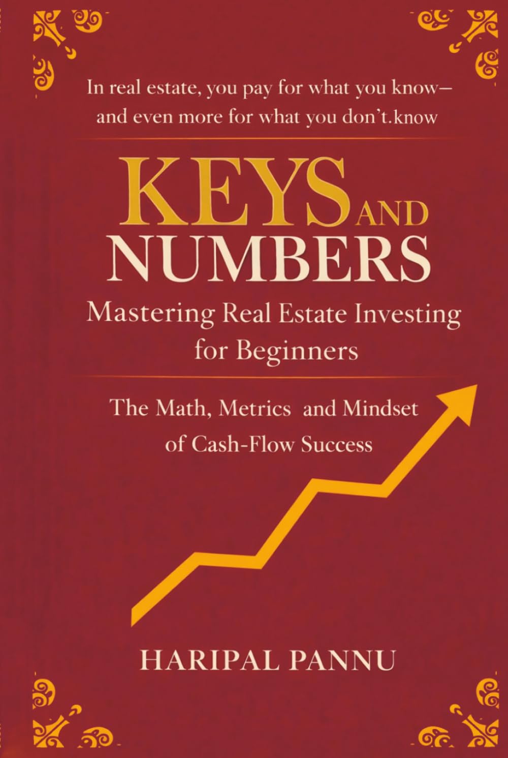 Keys and numbers: Mastering Real Estate Investing for Beginners