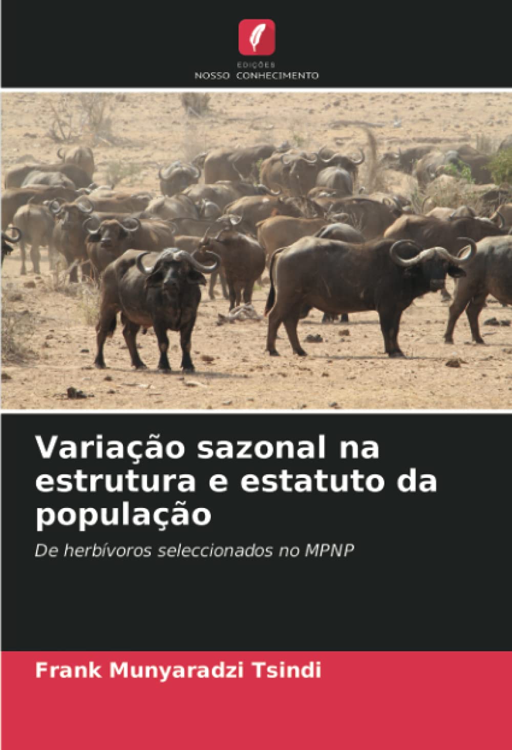 Variação sazonal na estrutura e estatuto da população: De herbívoros seleccionados no MPNP