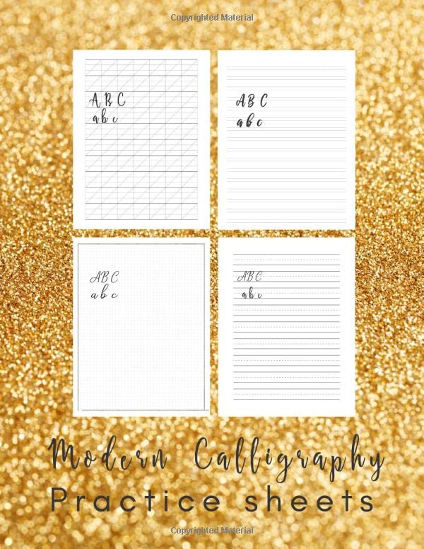 Modern Calligraphy Practice Sheets: 160 Sheets Calligraphy and Modern Brush Lettering Paper Practice for Adults - 160 Worksheets with Slanted Angle, ... and Handwriting Practice Pages Gold Glitter