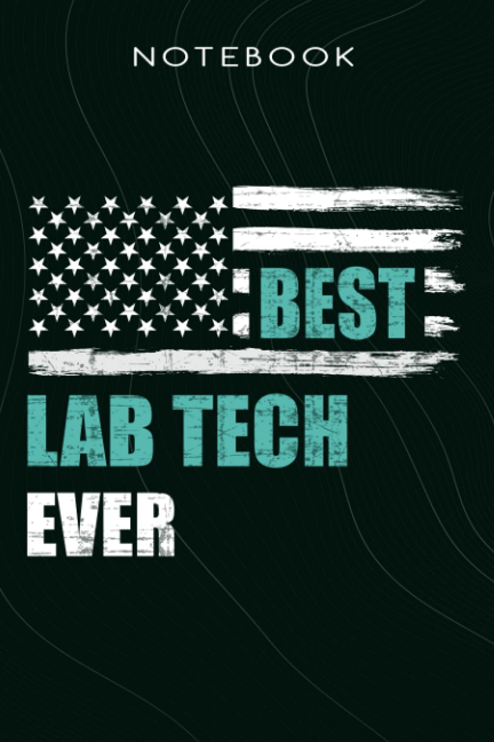 Travelers Notebook Funny Best Lab Tech Ever Family Phlebotomist Gift Medical: Mom, Refill for Travel Journal,Inserts Lined Paper, Task Manager, Goals, Do It All