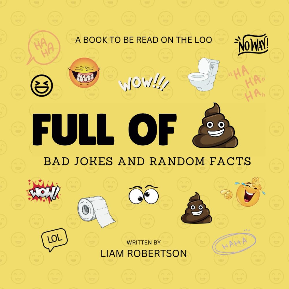 Full Of - Bad Jokes And Random Facts: A Book To Be Read On The Loo