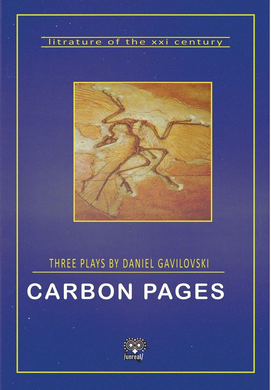 Carbon Pages: Three Plays by Daniel Gavilovski