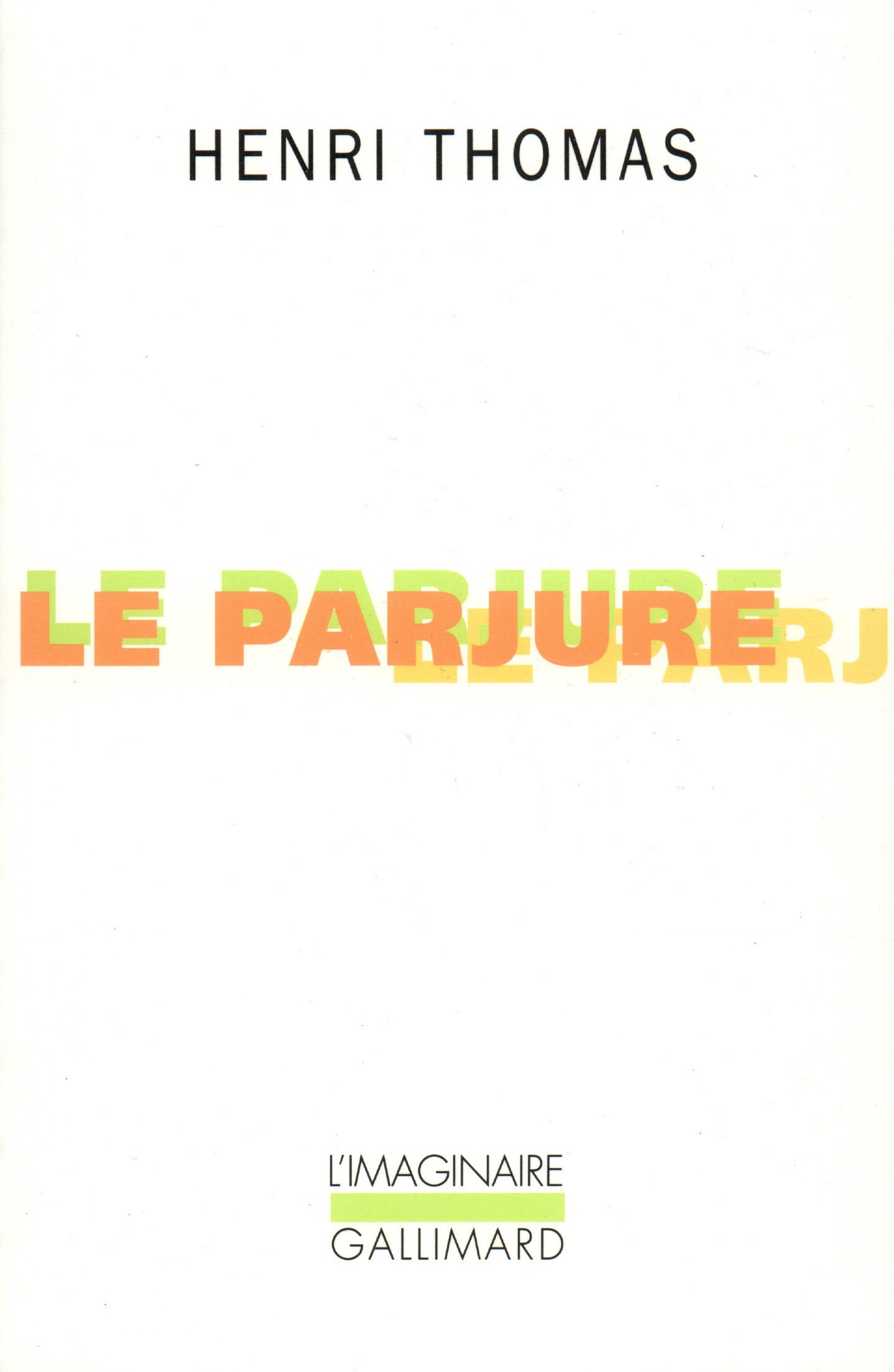 Le parjure (L'IMAGINAIRE)