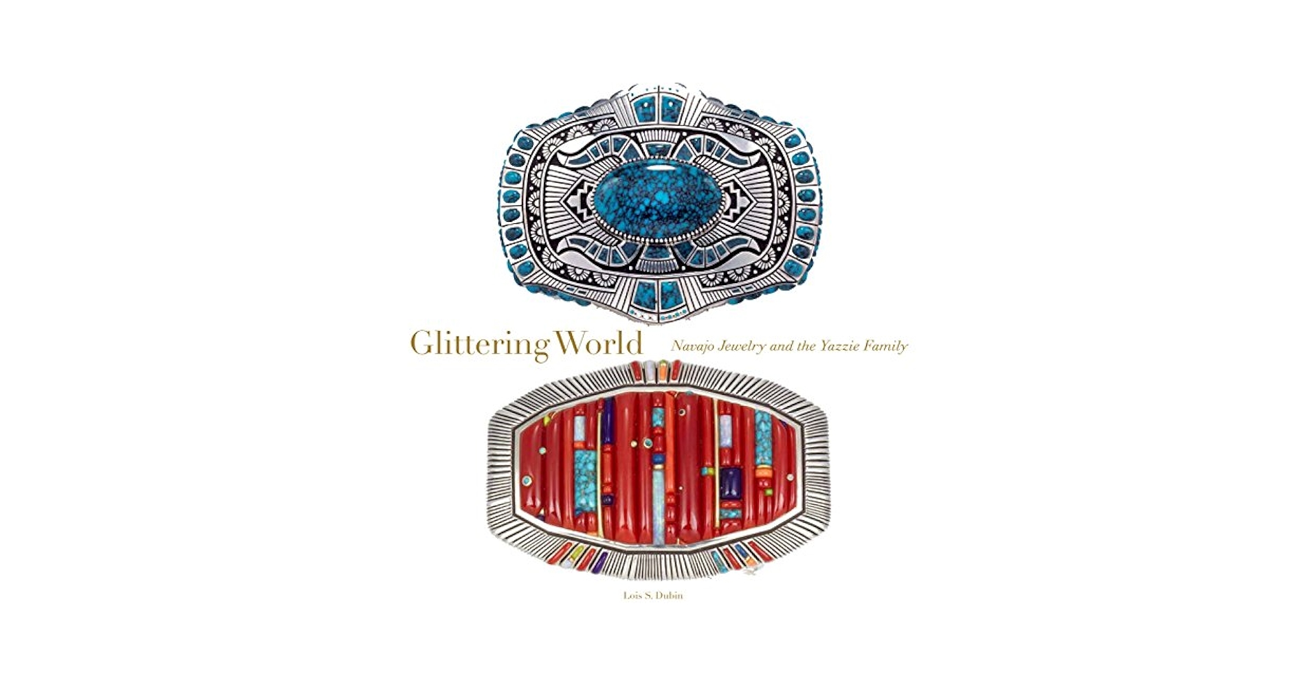 アート・デザイン・音楽 Glittering World Navajo Glittering World: Navajo Jewelry of the Yazzie Family: Dubin