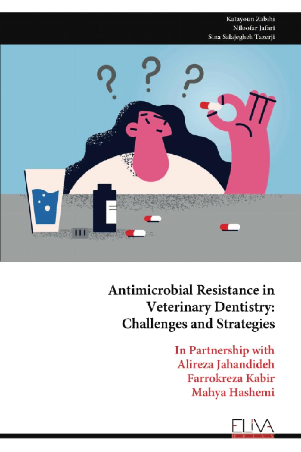 Antimicrobial Resistance in Veterinary Dentistry: Challenges and Strategies