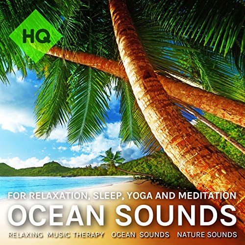 Play Ocean Sounds for Relaxation, Sleep, Yoga and Meditation by