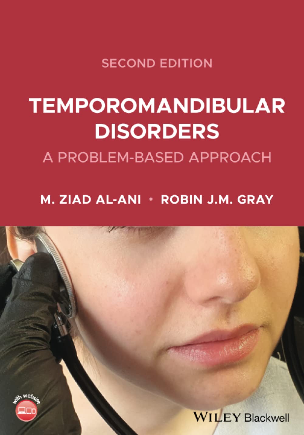 Temporomandibular Disorders: A Problem-Based Approach, 2nd Edition: A Problem-Based Approach