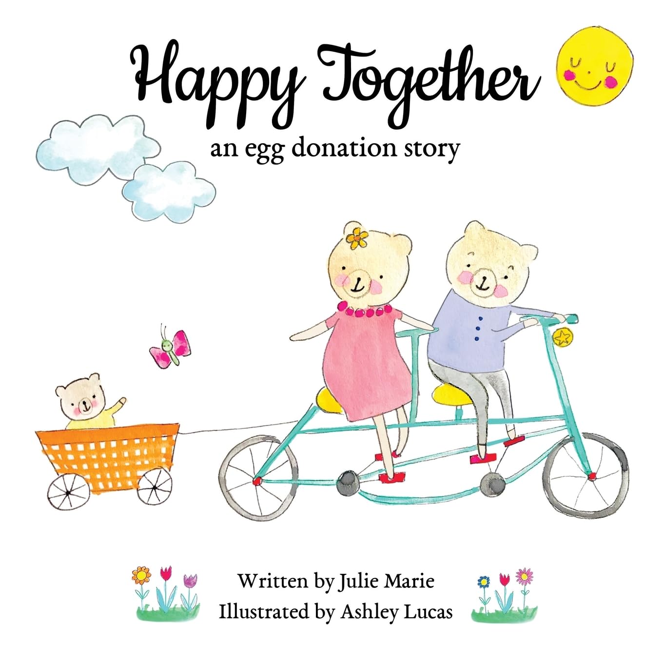 Happy Together: an egg donation story (Happy Together – 13 Stories of IVF, Donor Conception & Surrogacy)