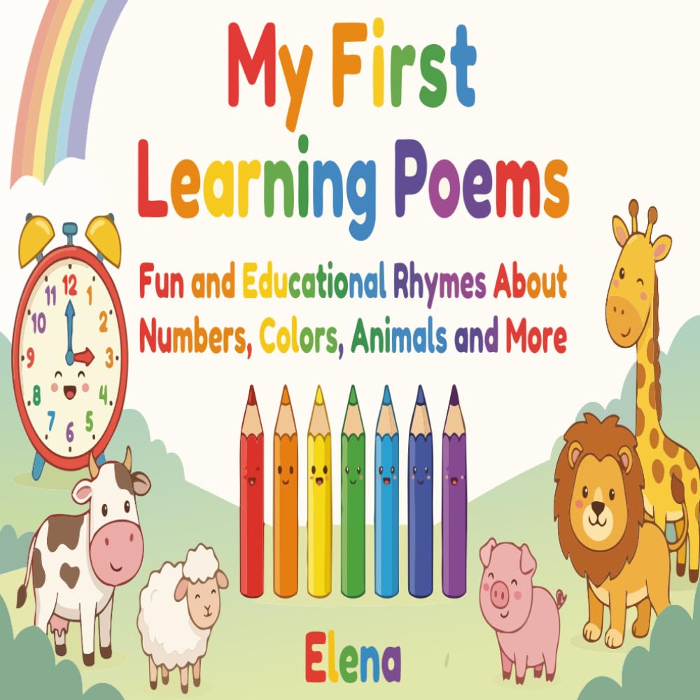 My First Book of Learning Poems: Fun Rhymes About Numbers, Colors, Shapes and Animals