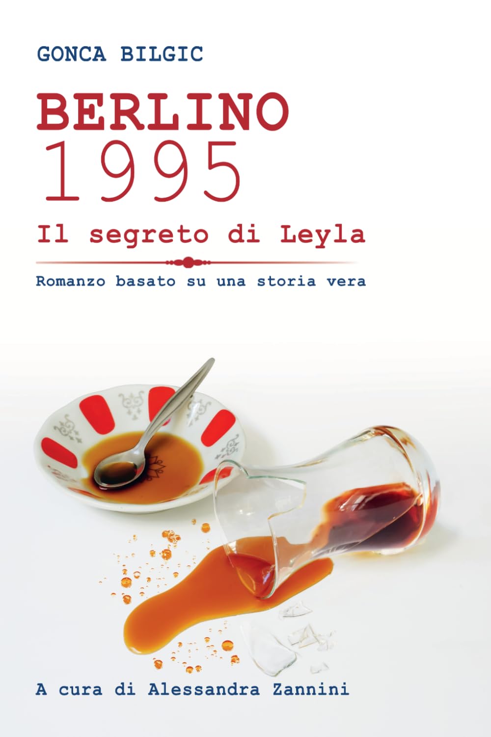 BERLINO 1995 Il segreto di Leyla: Basato su storia vera
