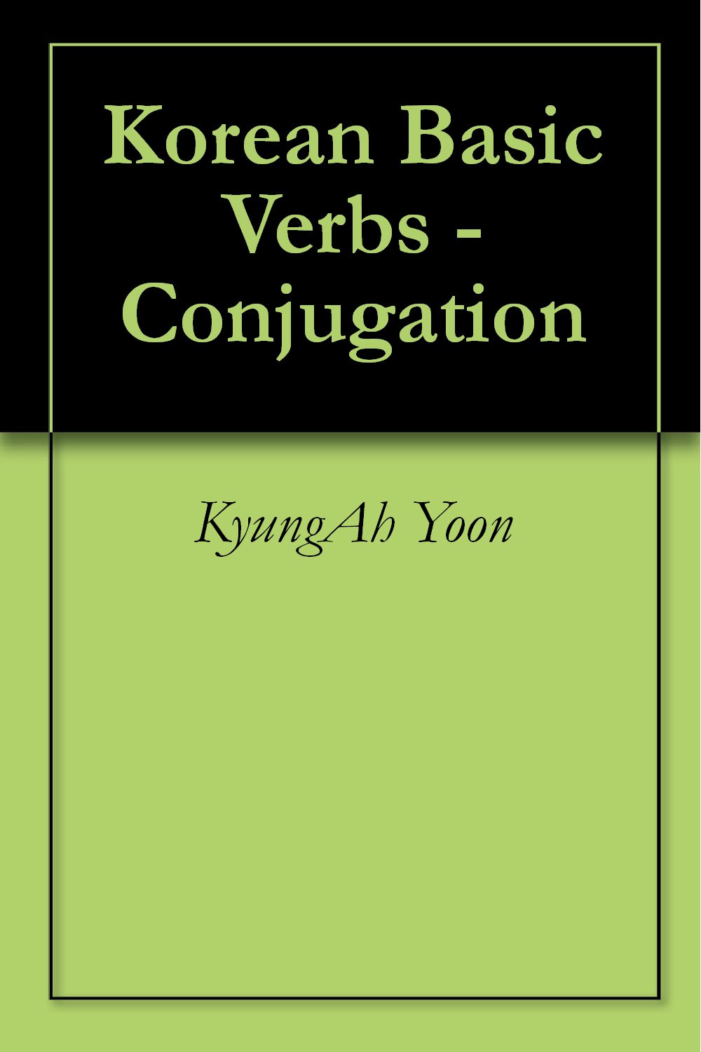 Buy Essential Korean 60 Basic Korean Verbs in Conjugation Tables