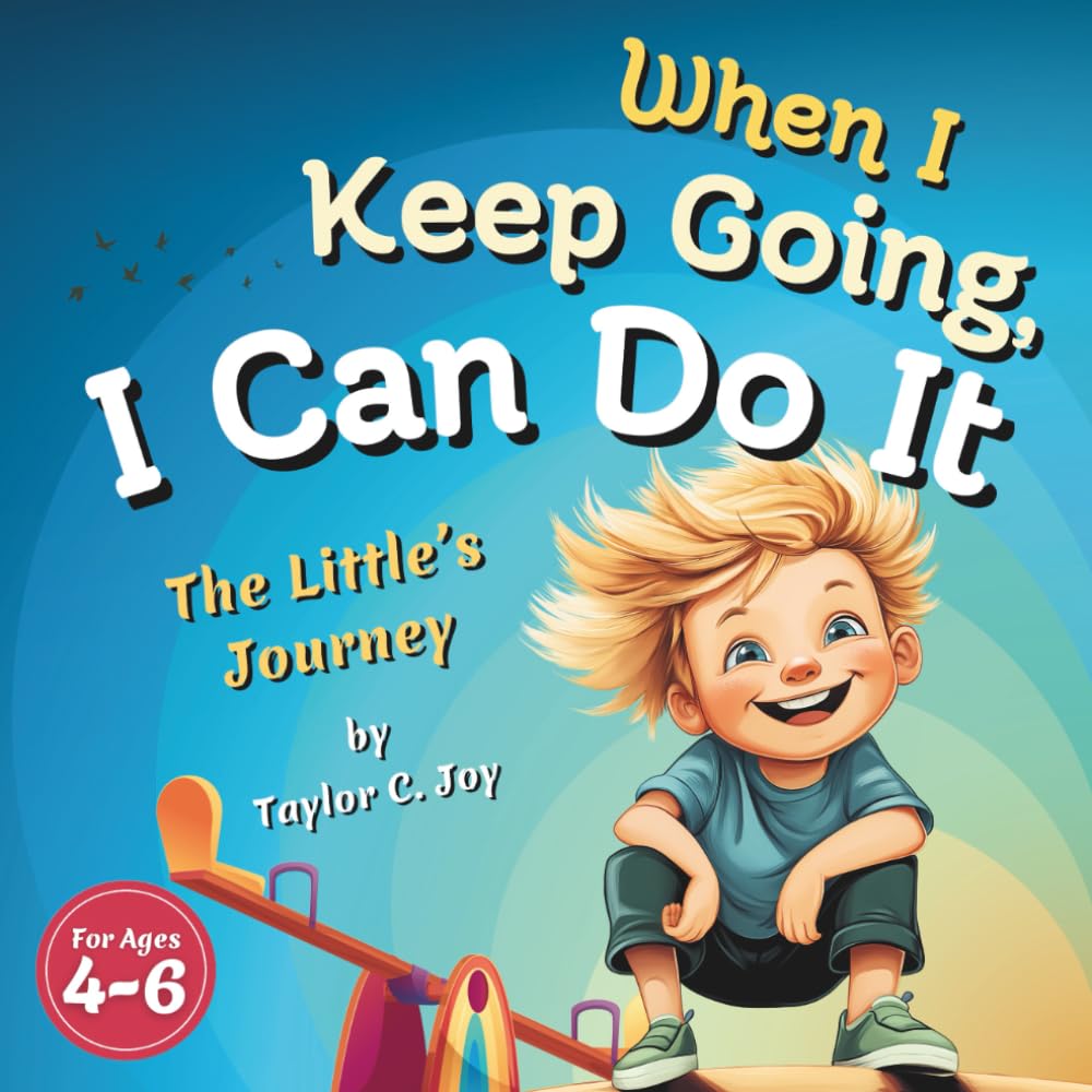 When I Keep Going, I Can Do It: The Little’s Journey
