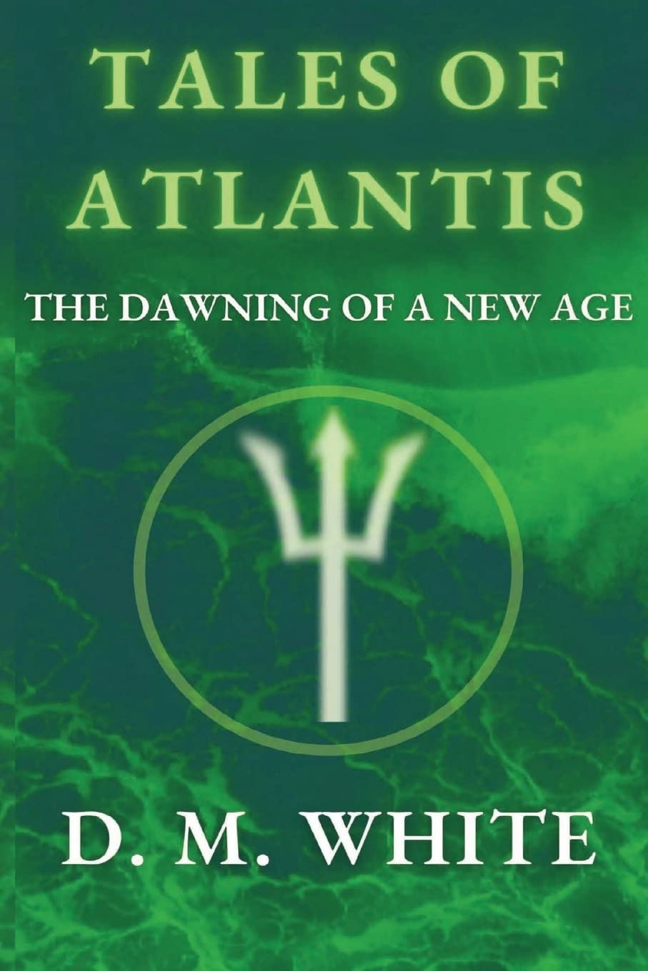 Tales of Atlantis: The Dawning of a New Age