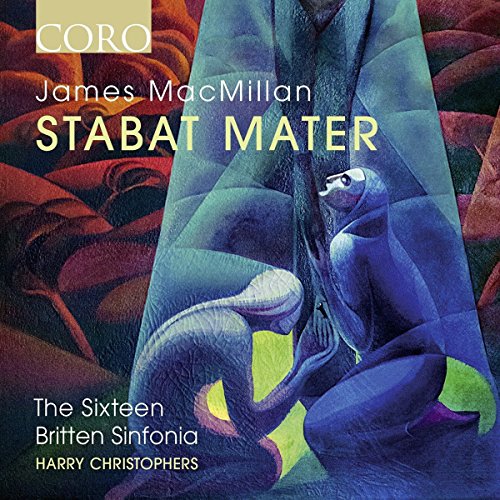 James MacMillan: Stabat Mater James MacMillan: Stabat Mater