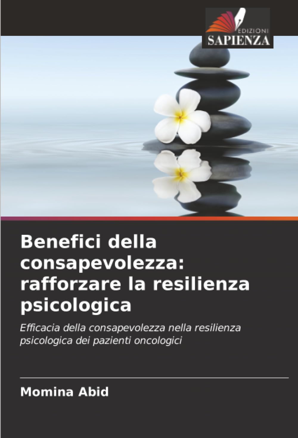 Benefici della consapevolezza: rafforzare la resilienza psicologica: Efficacia della consapevolezza nella resilienza psicologica dei pazienti oncologici