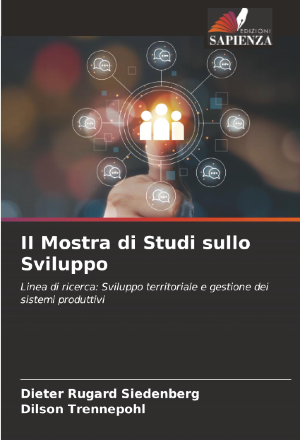 II Mostra di Studi sullo Sviluppo: Linea di ricerca: Sviluppo territoriale e gestione dei sistemi produttivi