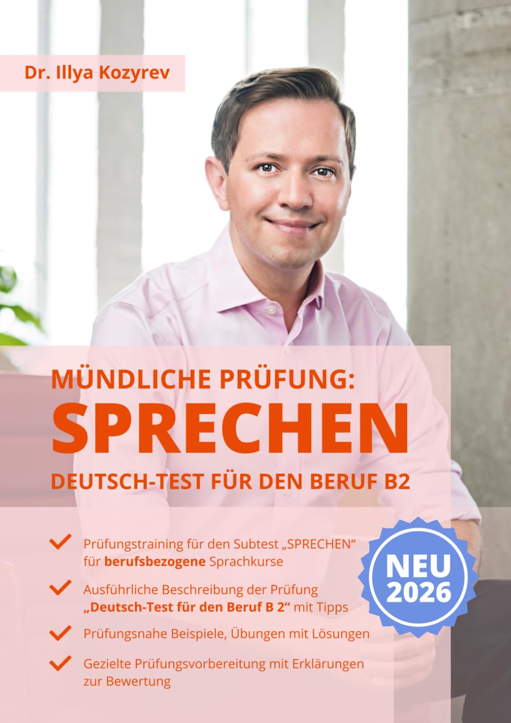 Deutsch-Test für den Beruf B2 SPRECHEN Mündliche Prüfung DTB: Prüfungstraining für den Subtest SPRECHEN