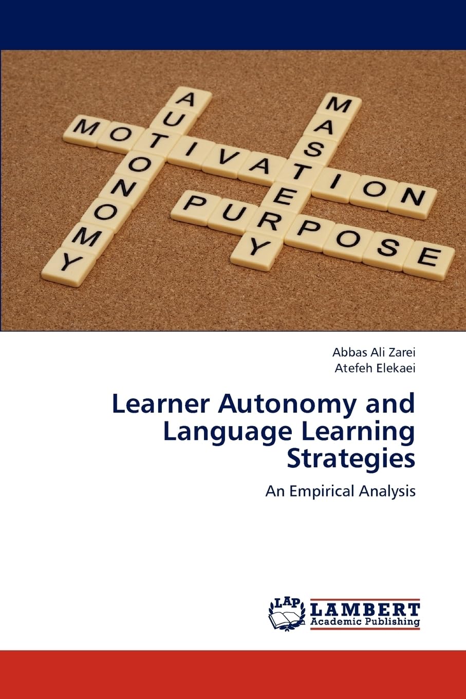 Learner Autonomy and Language Learning Strategies: An Empirical Analysis