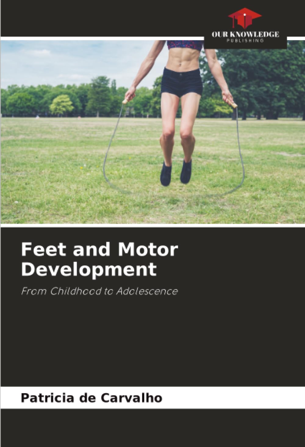 Feet and Motor Development: From Childhood to Adolescence