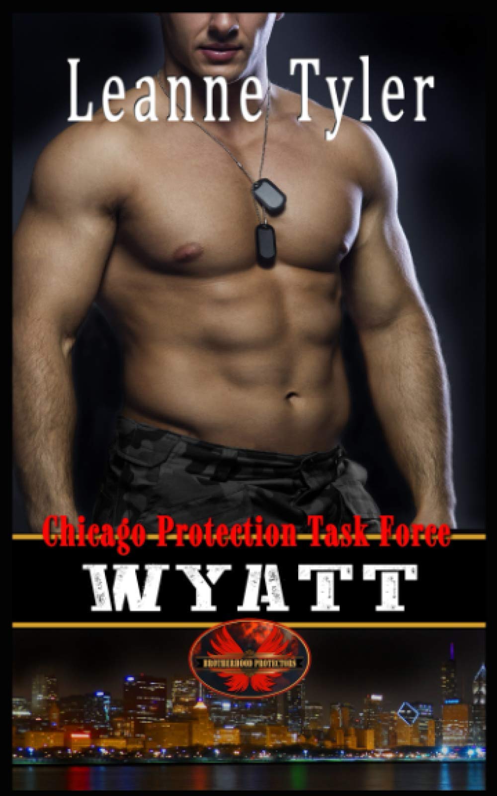 Wyatt: Brotherhood Protectors World: 4 (Chicago Protection Task Force)