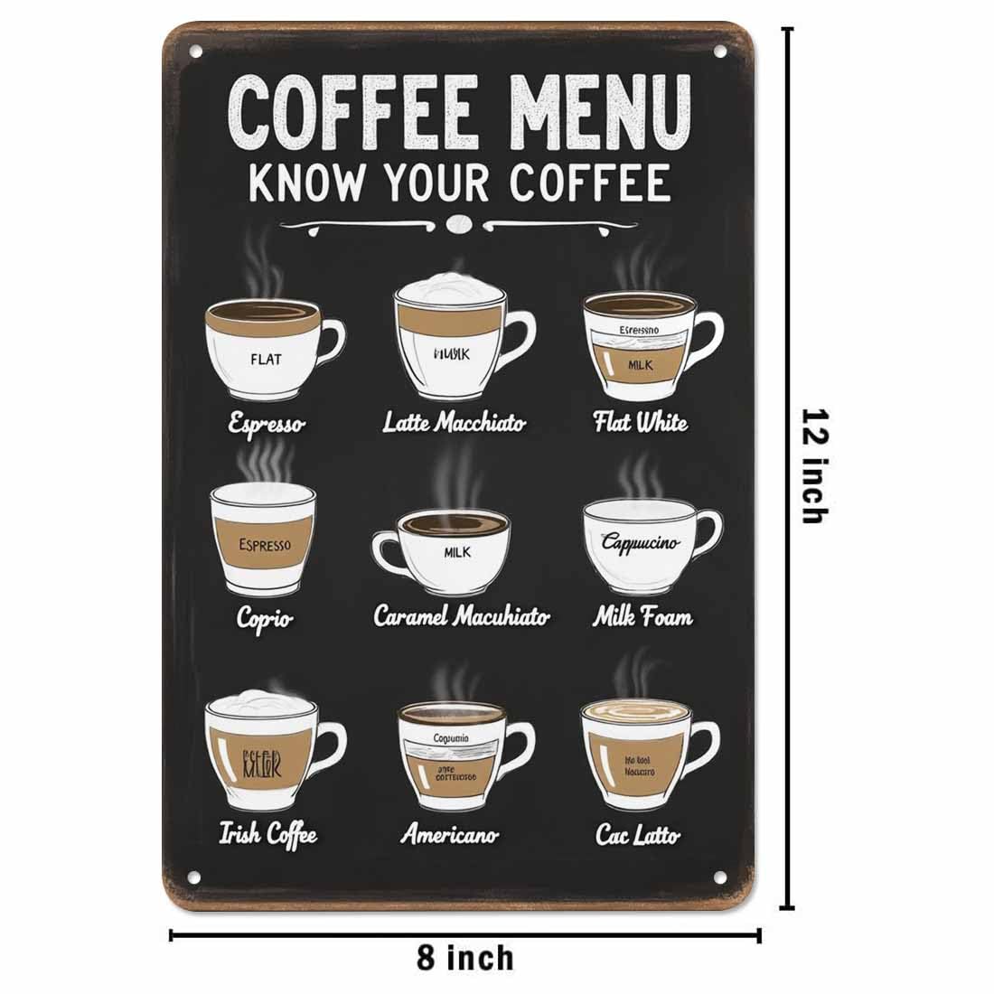 Amazon.com: AOYEGO Coffee Menu Tin Sign, Kinds of Coffee List On Black  Background Vintage Metal Signs for Cafes Bars Pubs Shop Wall Decorative  Funny Retro Signs 8x12 Inch : Home & Kitchen