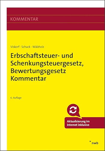 Erbschaftsteuer- und Schenkungsteuergesetz, Bewertungsgesetz (Auszug), Kommentar: Mit Online-Zugang