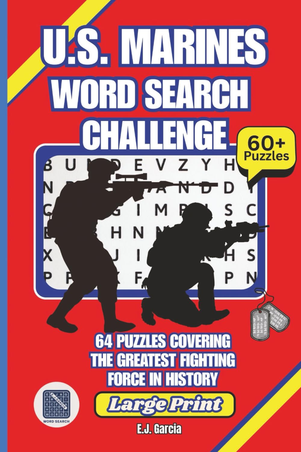 US Marines Word Search Challenge: 64 Marine-Themed Word Search Puzzles Celebrating Service and Tradition (The United States Military Word Search Series)