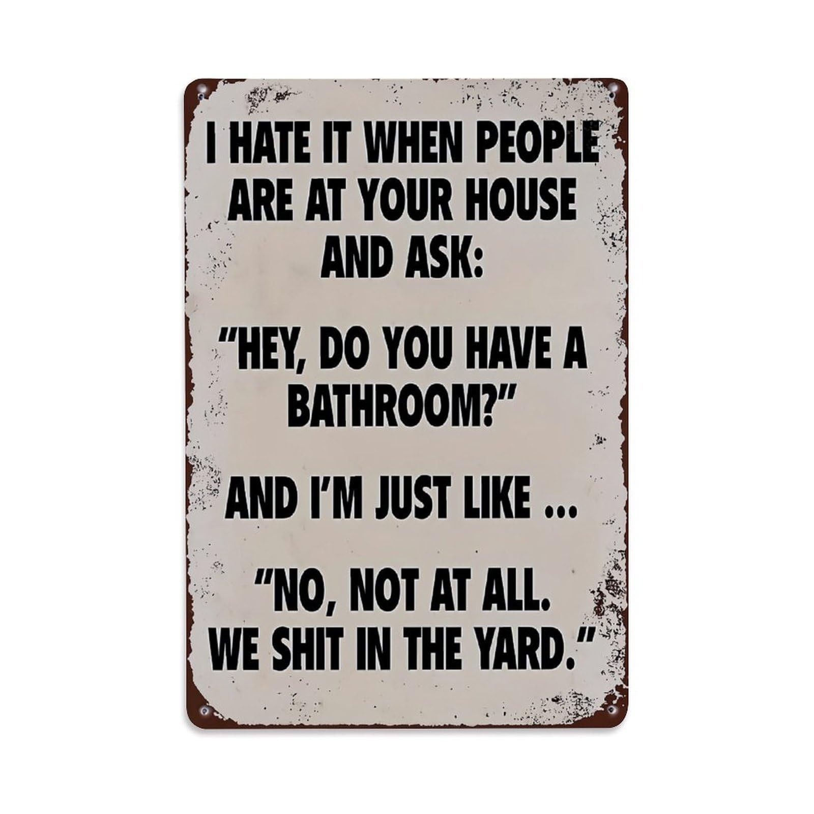 Jdyaojiesheng Vintage I Hate It When People Are At Your House And Ask Hey Tin Sign Retro Metal Wall Decor Metal Poster, Home Bar Garage Farmhouse Cafe Wall Art Decoration 8X12inches