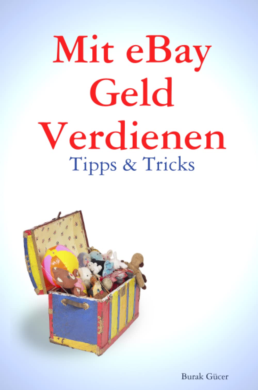 Mit EBay Geld Verdienen