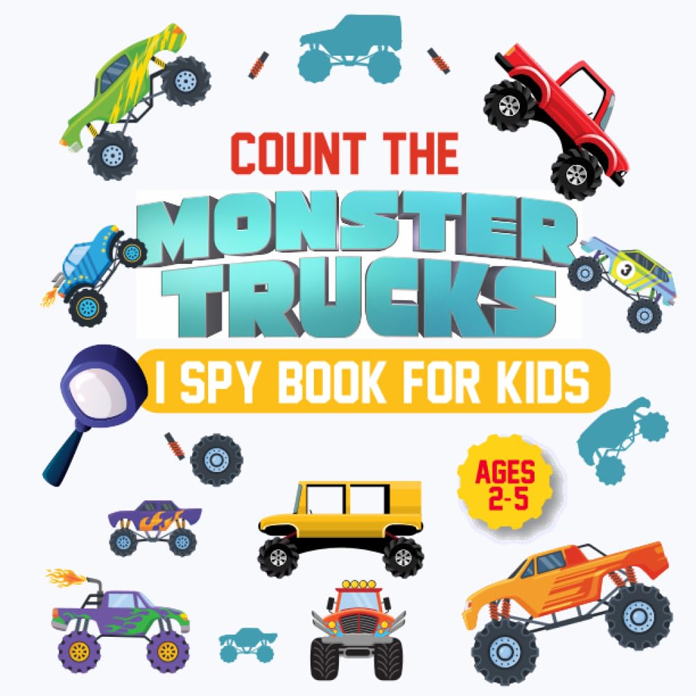 Count The Monster Trucks! I Spy Book for Kids Ages 2-5: Monster Truck Fun Picture Puzzle Book for Kids, Activity Book About Trucks Vehicles