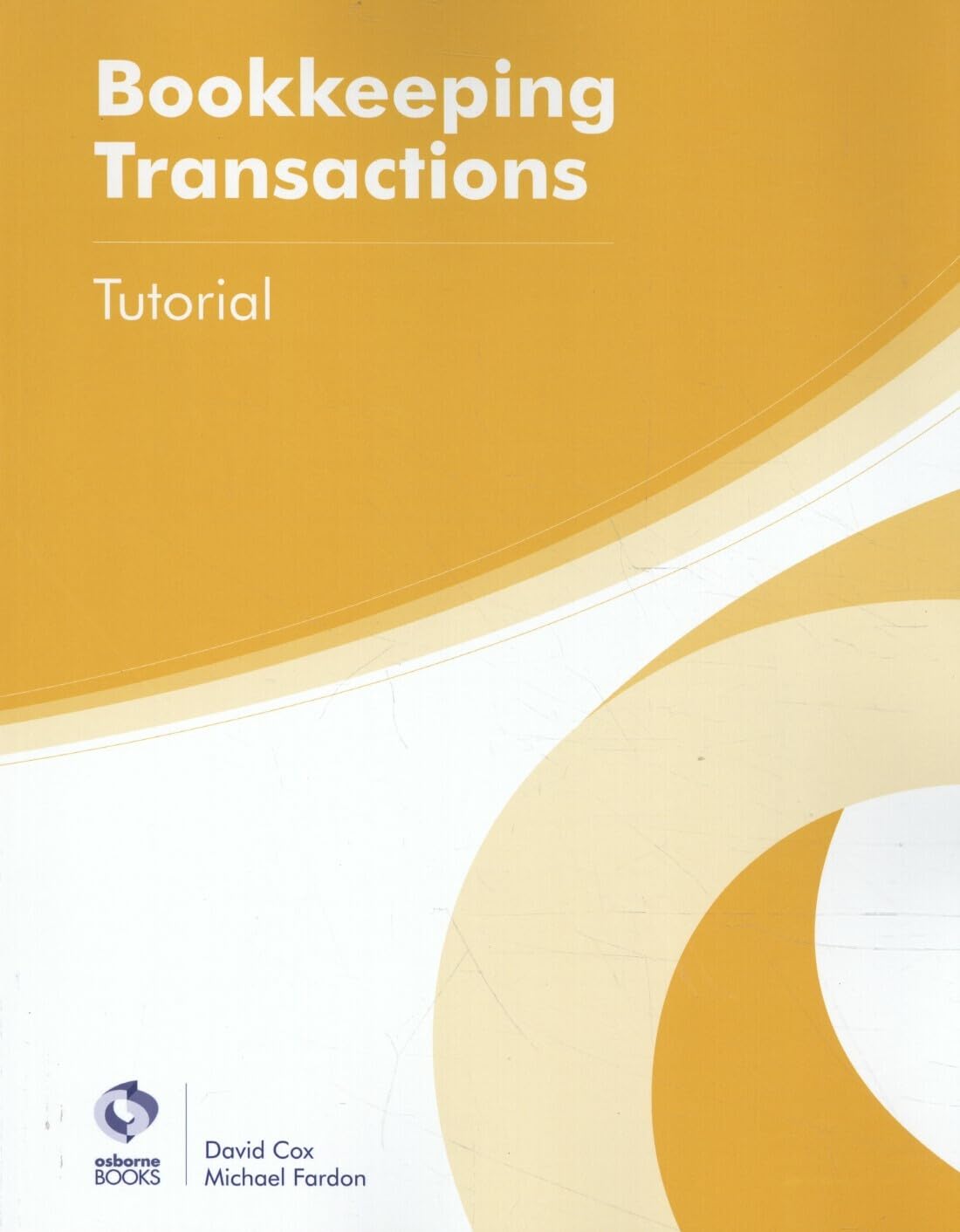 Bookkeeping Transactions Tutorial by David Cox (Paperback Book)