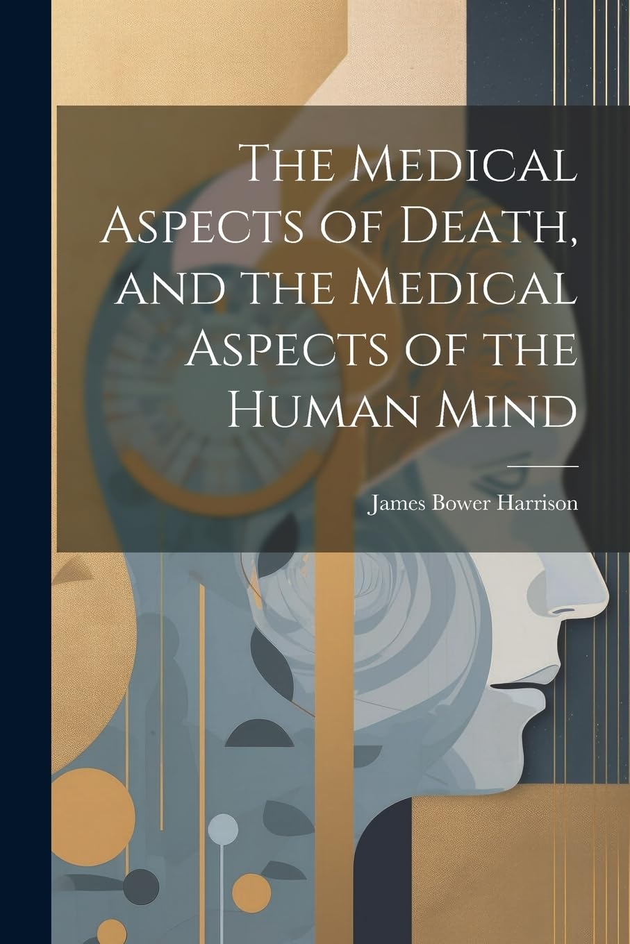 The Medical Aspects of Death, and the Medical Aspects