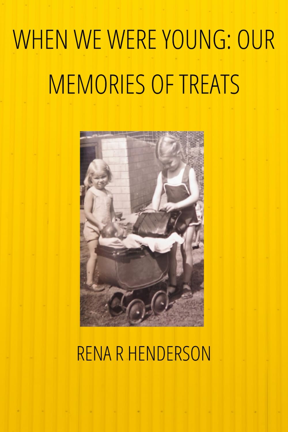 When We Were Young: Our Memories of Treats