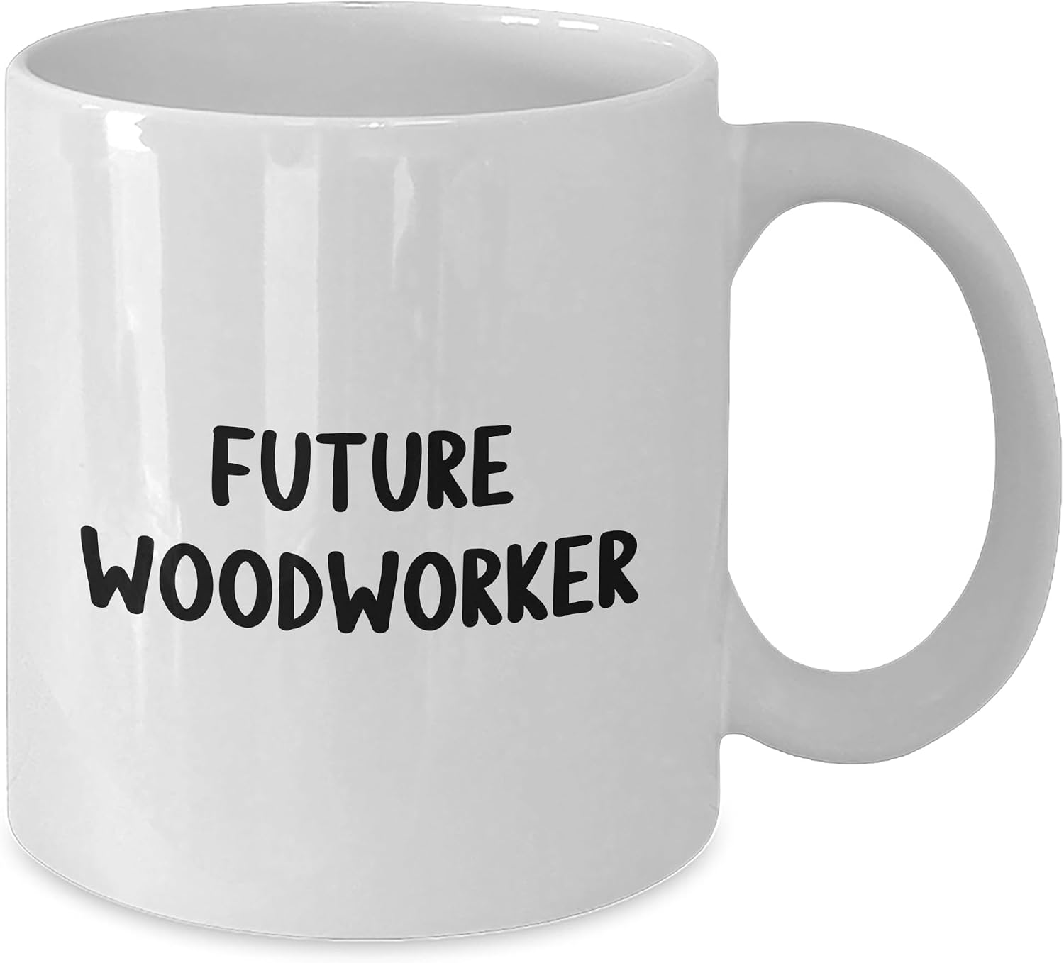 Woodworker Gifts from Friends White Coffee Mug, Future Woodworker Birthday Quote, 11oz or 15oz Capacity, Ceramic, Microwave and Dishwasher Safe