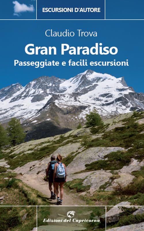 Gran Paradiso. Passeggiate e facili escursion