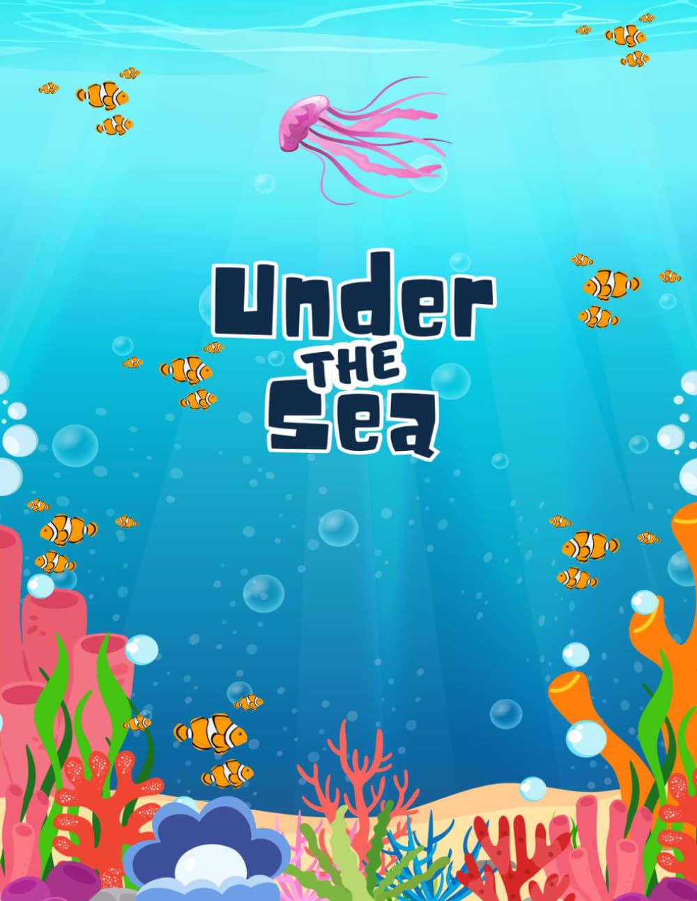 Under The Sea Coloring Book: Coloring book