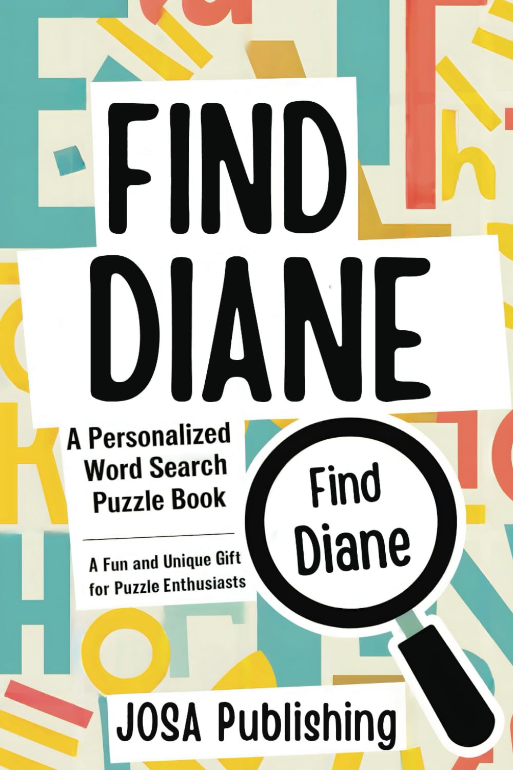 Find Diane: A Personalized Word Search Puzzle Book: The Perfect Gift for a Unique and Memorable Challenge