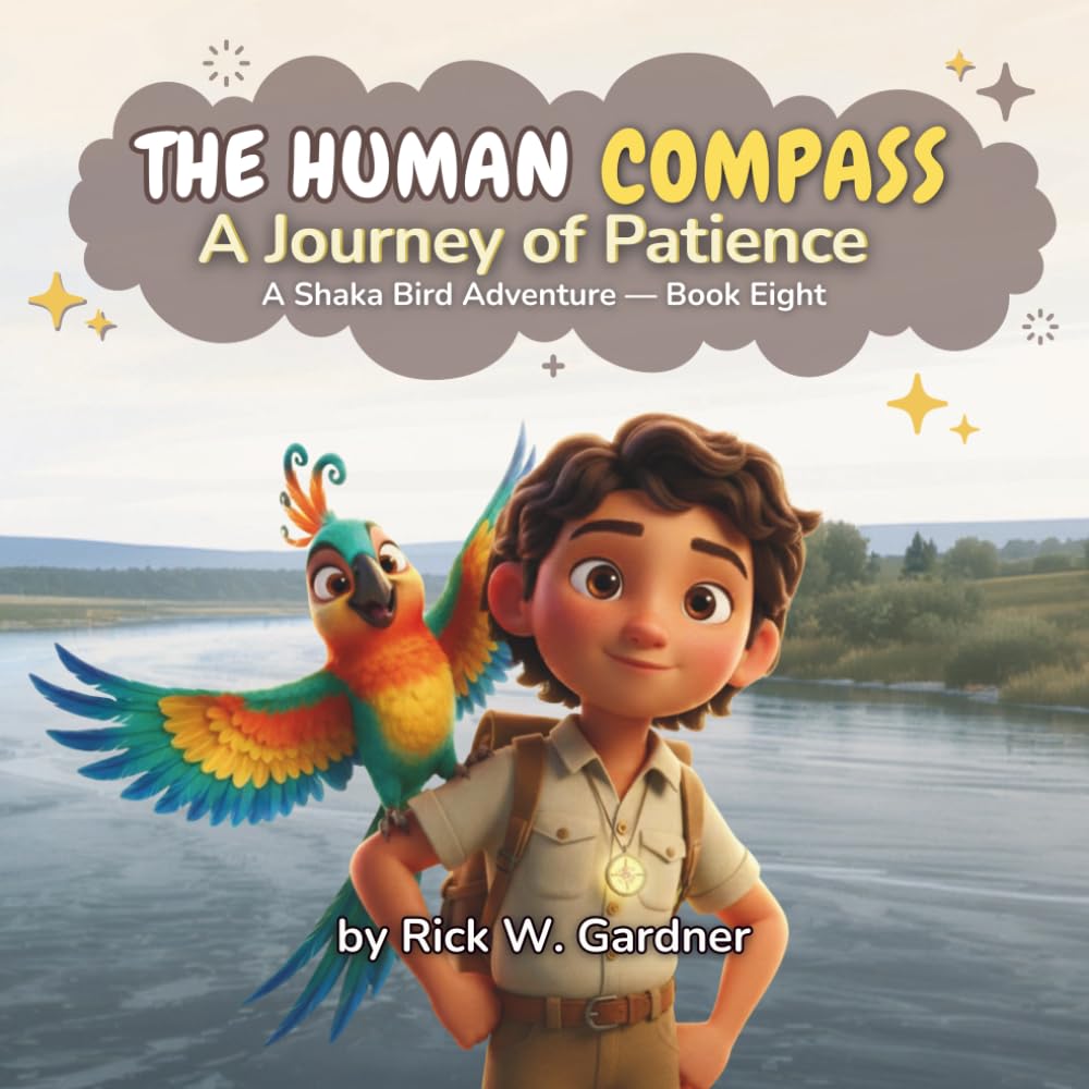 The Human Compass: A Journey of Patience: 8