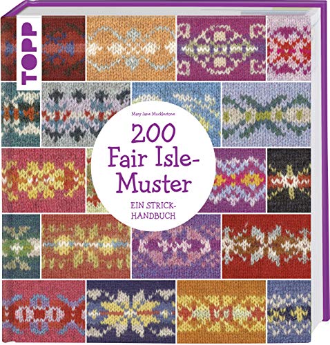 Preisvergleich Produktbild 200 Fair Isle-Muster: Ein Strickhandbuch